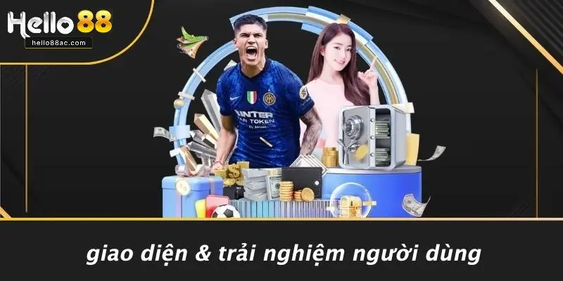 Giao Diện & Trải Nghiệm Người Dùng
