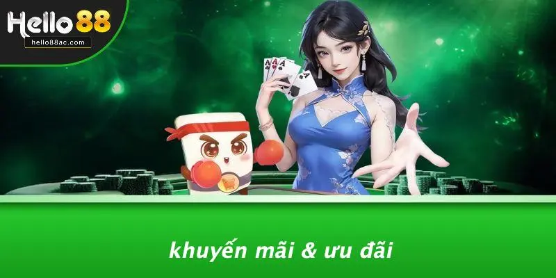 Khuyến Mãi & Ưu Đãi