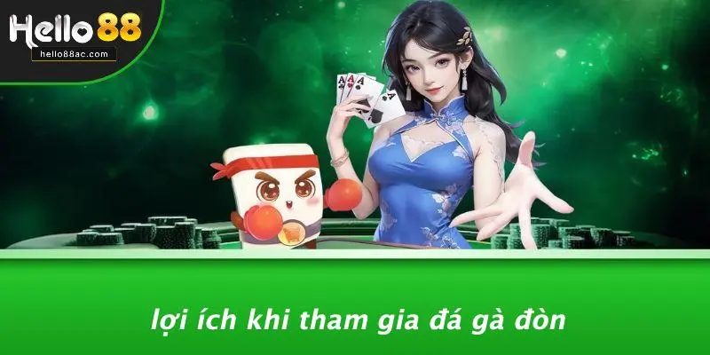Lợi Ích Khi Tham Gia Đá Gà Đòn