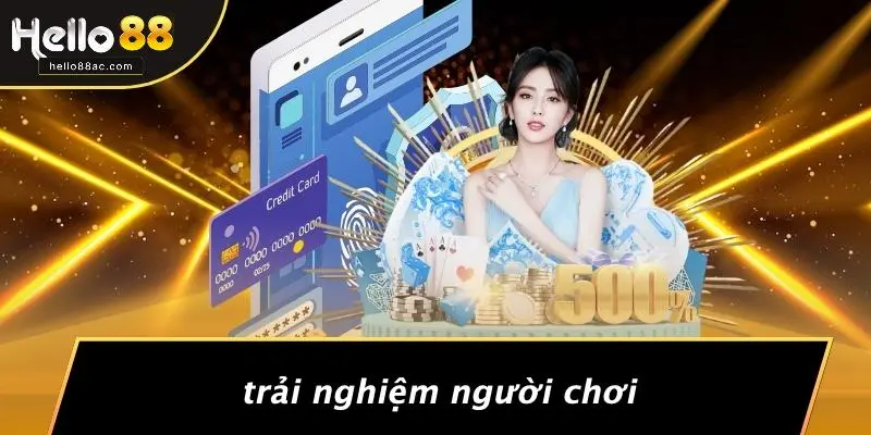 Trải Nghiệm Người Chơi